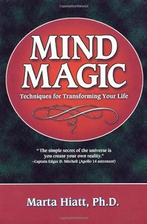 Techniques for transforming the mind through magic